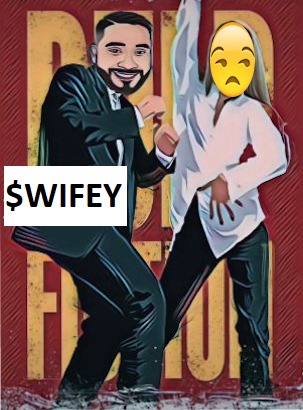 $WIFEY