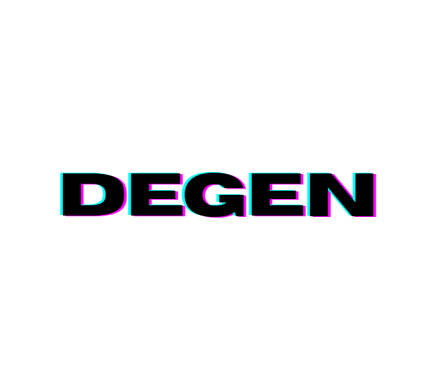 DEGENERATES