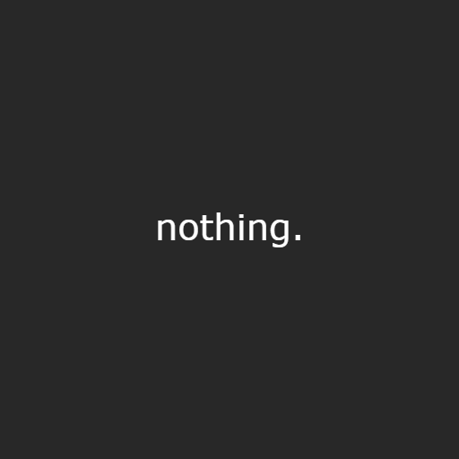 nothing
